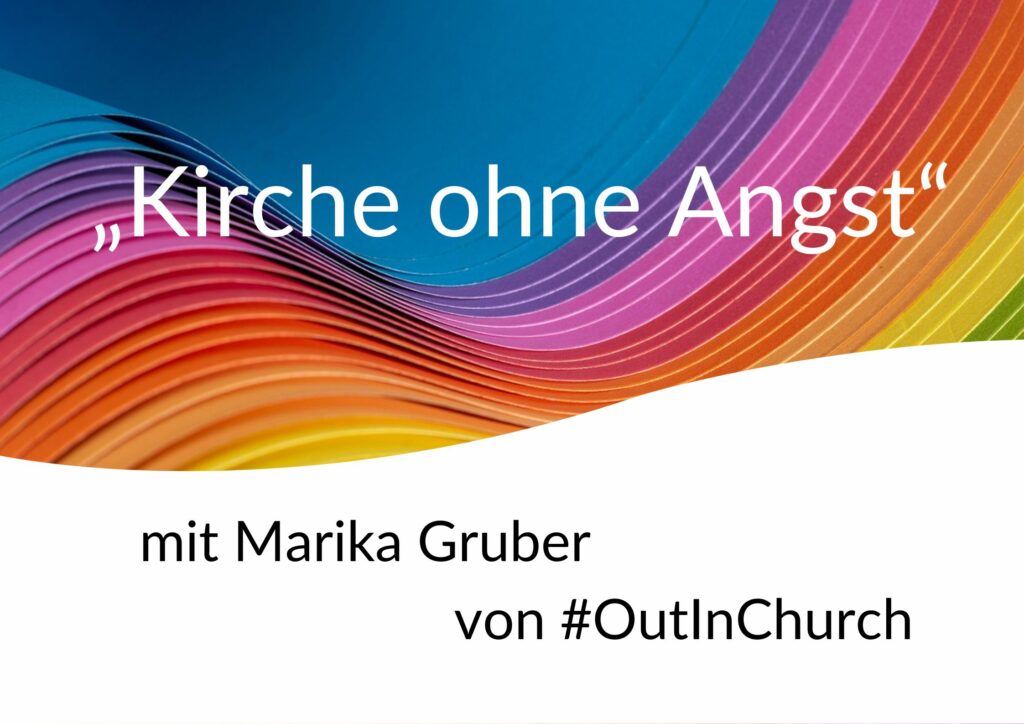 Gemein­de­abend: »Kir­che ohne Angst« mit Mari­ka Gru­ber von #Outin­Church